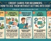 Credit cards for beginners: how to use them withou..